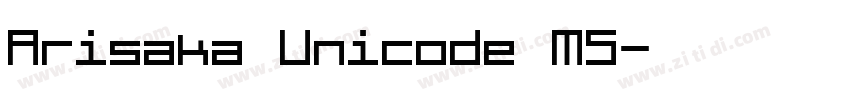 Arisaka Unicode MS字体转换